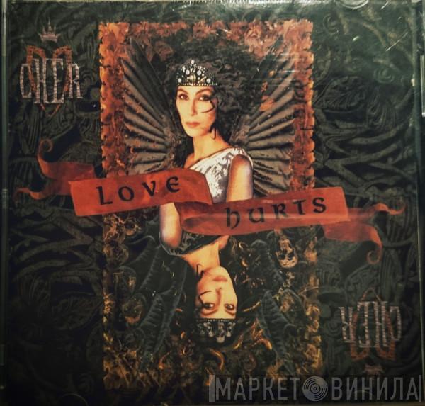  Cher  - Love Hurts