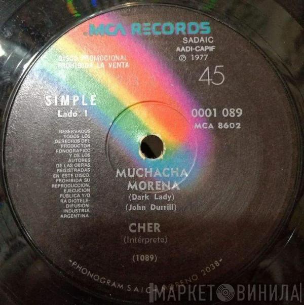  Cher  - Muchacha Morena = Dark Lady