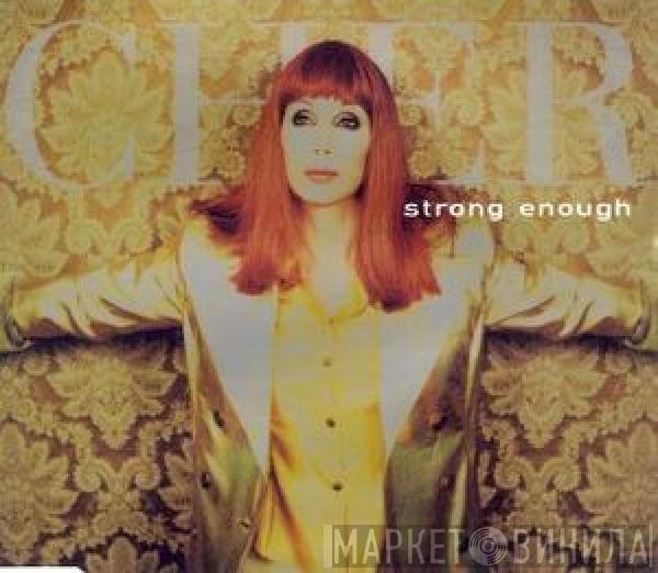Cher - Strong Enough