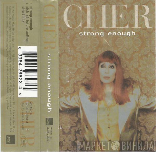 Cher - Strong Enough