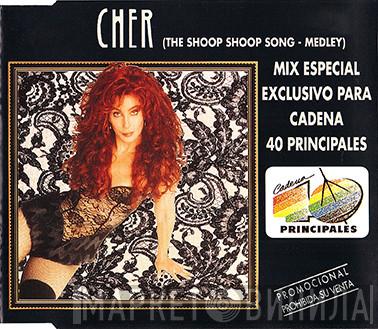  Cher  - The Shoop Shoop Song Medley