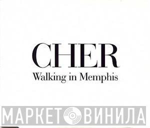  Cher  - Walking In Memphis