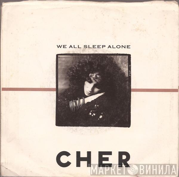  Cher  - We All Sleep Alone