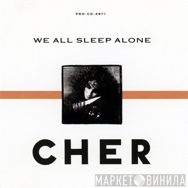  Cher  - We All Sleep Alone