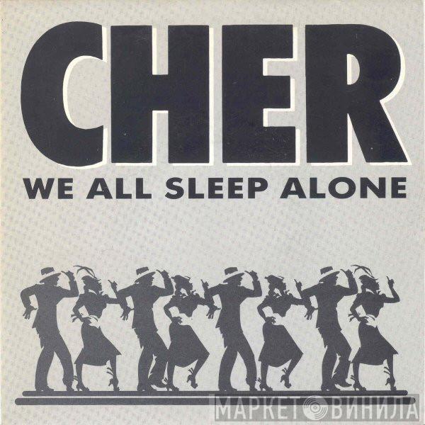  Cher  - We All Sleep Alone