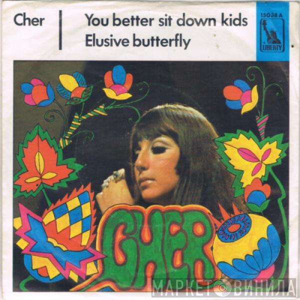  Cher  - You Better Sit Down Kids