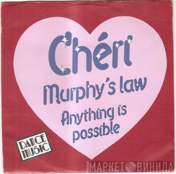  Cheri  - Murphy's Law ("La Ley De Murphy") / Anything Is Possible