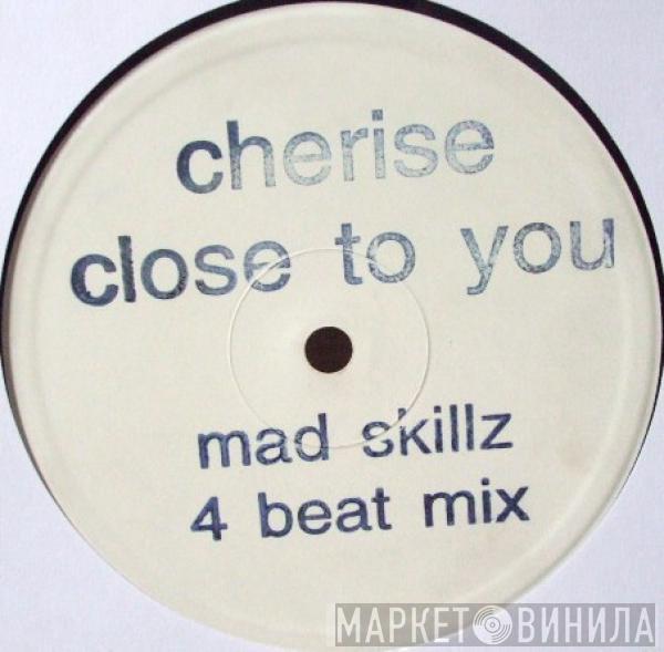 Cherise - Close To You