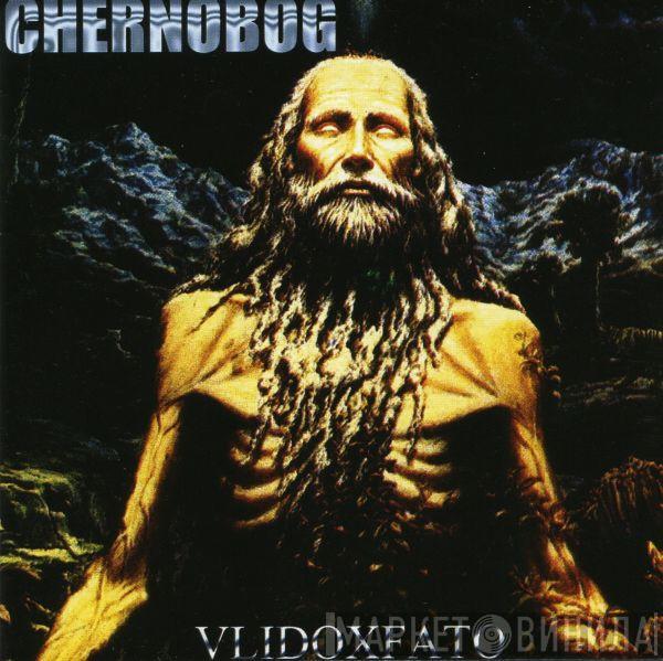 Chernobog  - Vlidoxfato