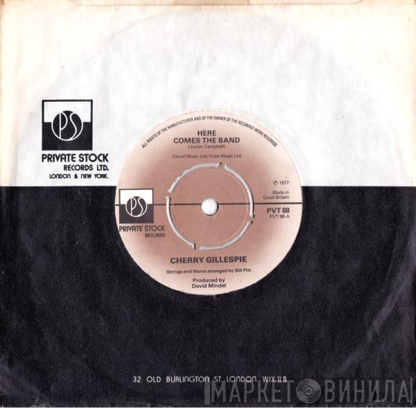 Cherry Gillespie - Here Comes The Band