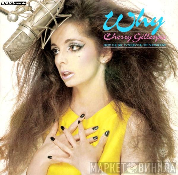 Cherry Gillespie - Why