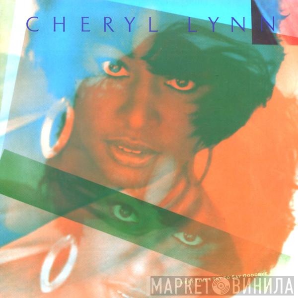 Cheryl Lynn - Every Time I Try To Say Goodbye