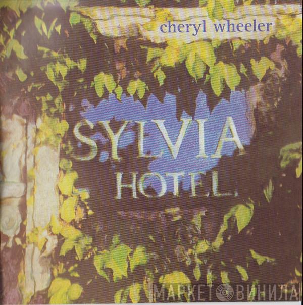  Cheryl Wheeler  - Sylvia Hotel