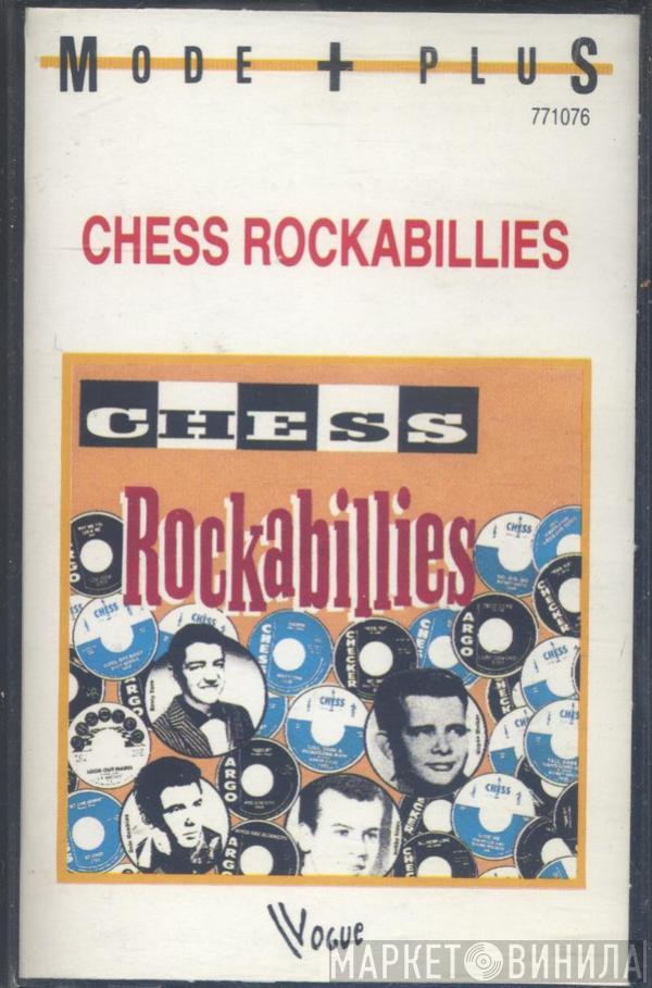  - Chess Rockabillies