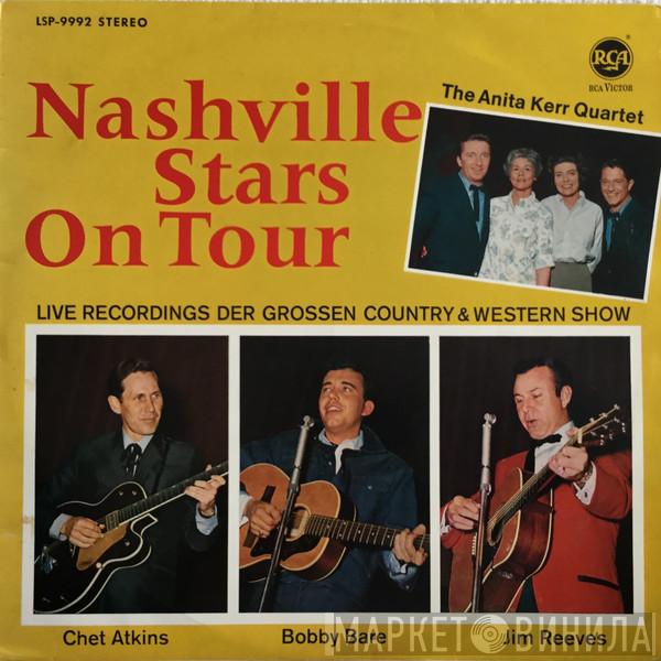 , Chet Atkins , Bobby Bare , Jim Reeves  The Anita Kerr Singers  - Nashville Stars On Tour - Live Recordings Der Grossen Country & Western Show