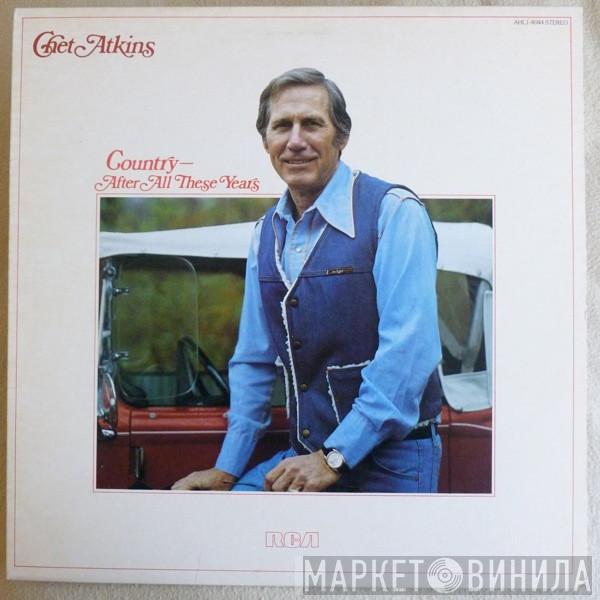 Chet Atkins - Country-After All These Years