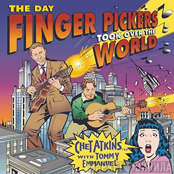 Chet Atkins, Tommy Emmanuel - The Day Finger Pickers Took Over The World
