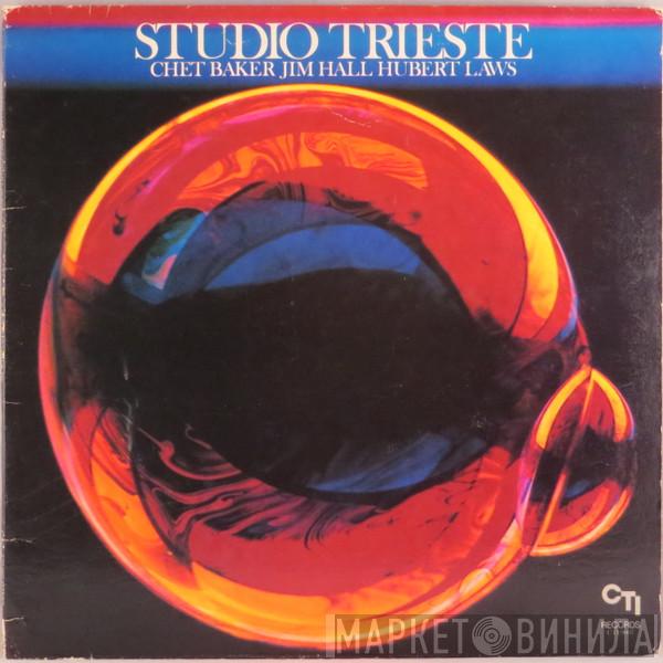, Chet Baker , Jim Hall  Hubert Laws  - Studio Trieste