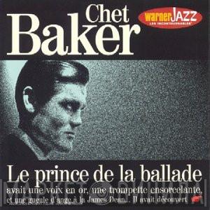 Chet Baker - Le Prince De La Ballade
