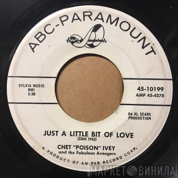 Chet Ivey & His Fabulous Avengers - Just A Little Bit Of Love / Let's Do The Pony
