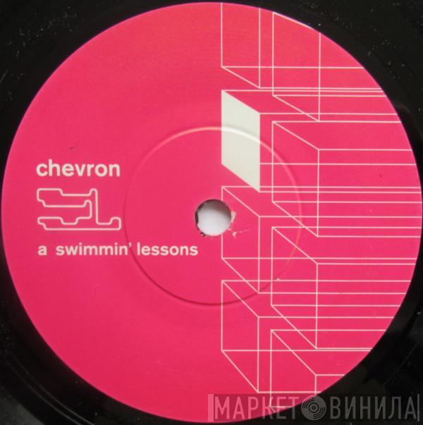 Chevron - Swimmin' Lessons / I Remember
