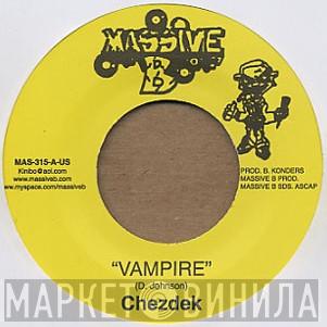 Chezidek, Khari Kill - Vampire / Informa