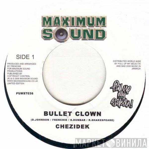 Chezidek - Bullet Clown
