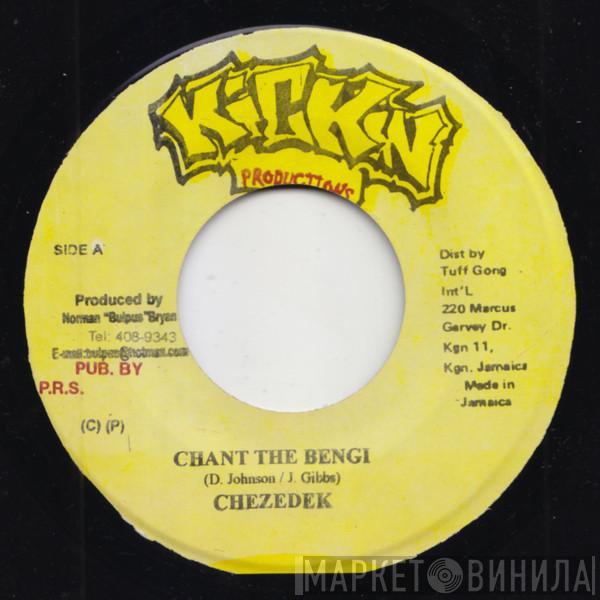 Chezidek - Chant The Bengi