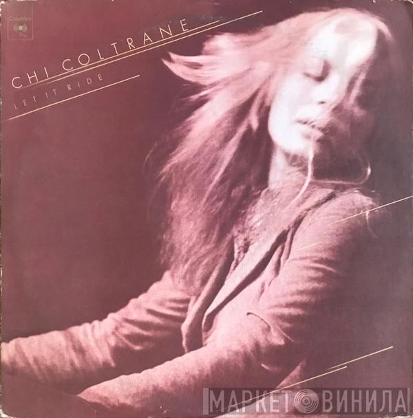  Chi Coltrane  - Let It Ride