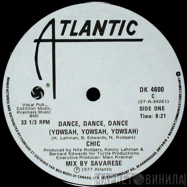  Chic  - Dance, Dance, Dance (Yowsah, Yowsah, Yowsah)