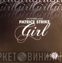 Chic Flowerz, Patrice Strike - Girl