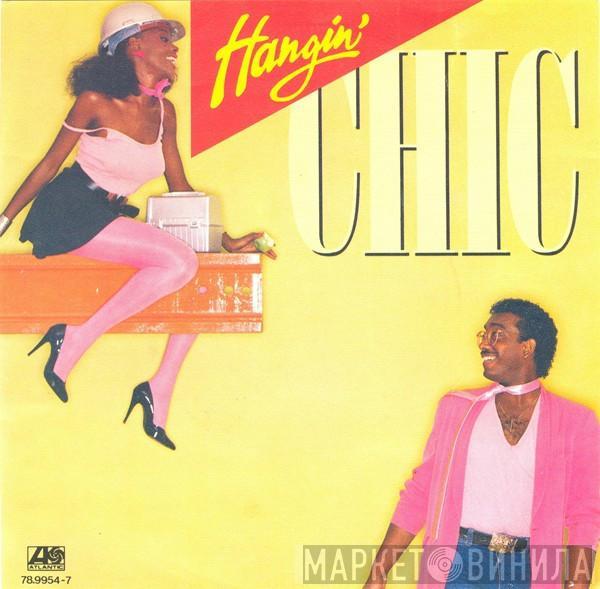 Chic - Hangin'