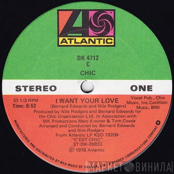  Chic  - I Want Your Love
