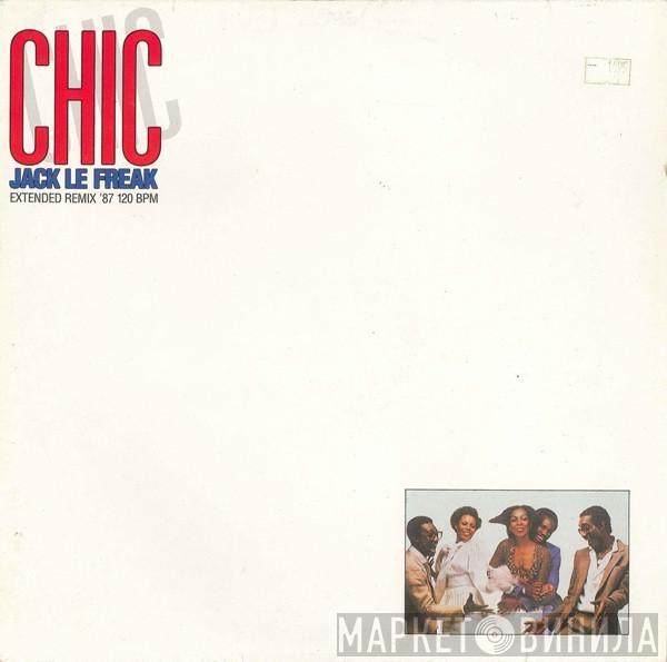  Chic  - Jack Le Freak (Extended Remix '87)