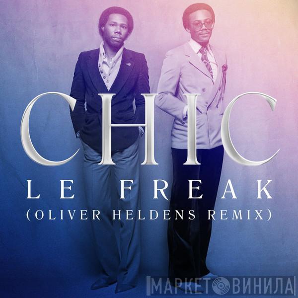  Chic  - Le Freak (Oliver Heldens Remix)