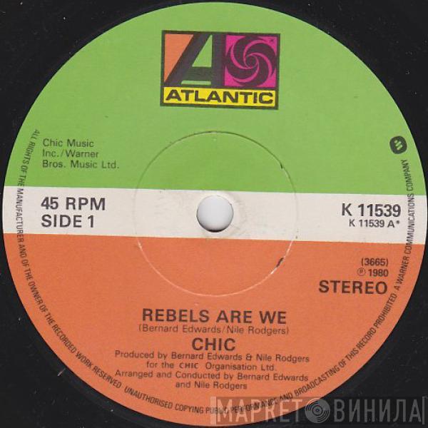 Chic - Rebels Are We