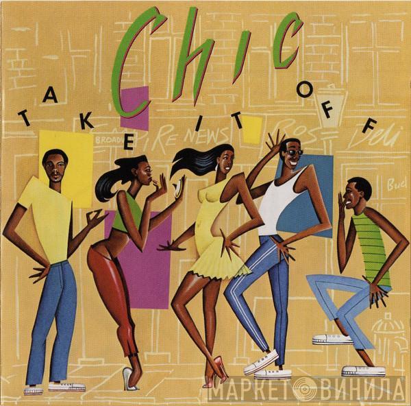  Chic  - Take It Off