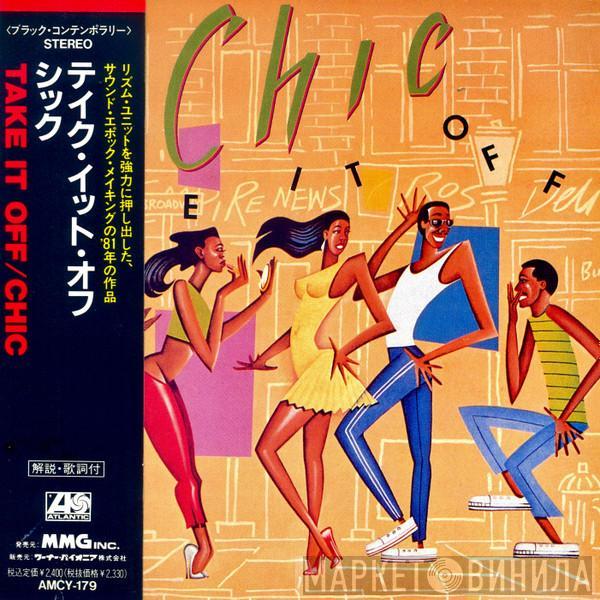  Chic  - Take It Off