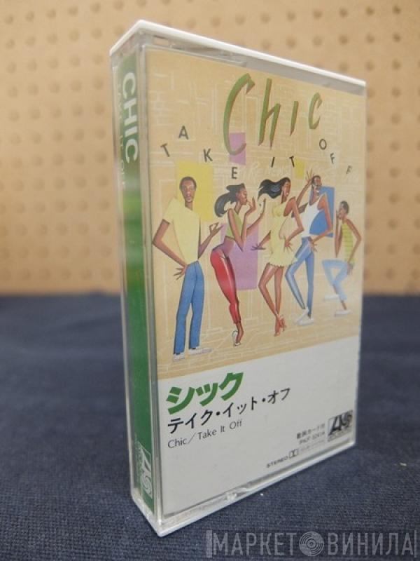  Chic  - Take It Off