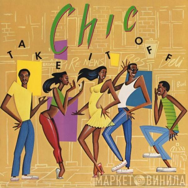  Chic  - Take It Off