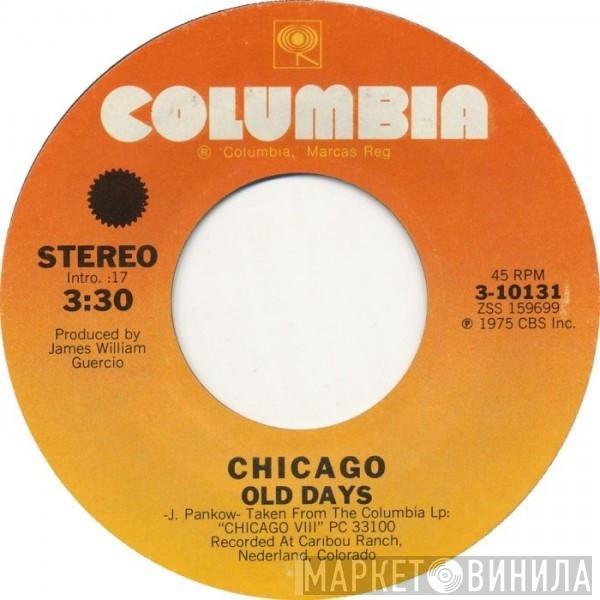  Chicago   - Old Days / Hideaway