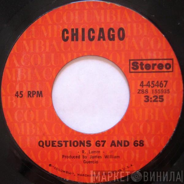  Chicago   - Questions 67 And 68 / I'm A Man