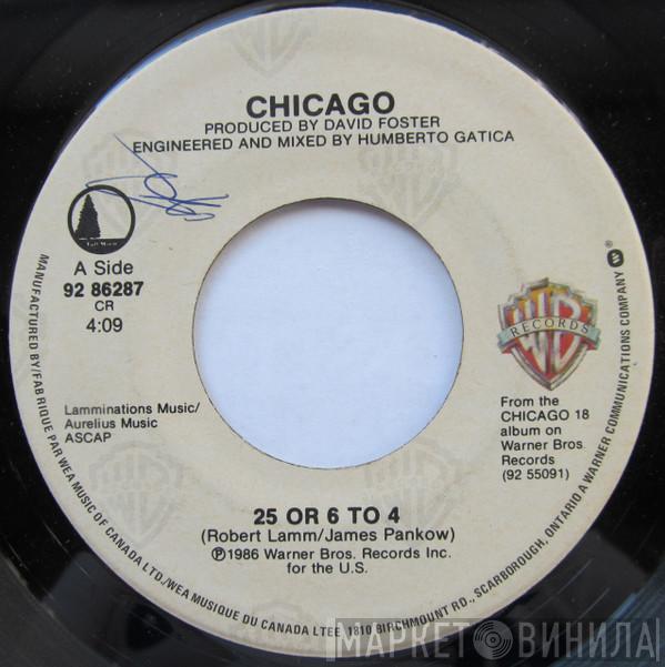  Chicago   - 25 Or 6 To 4