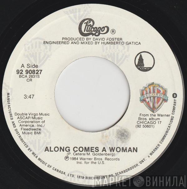  Chicago   - Along Comes A Woman