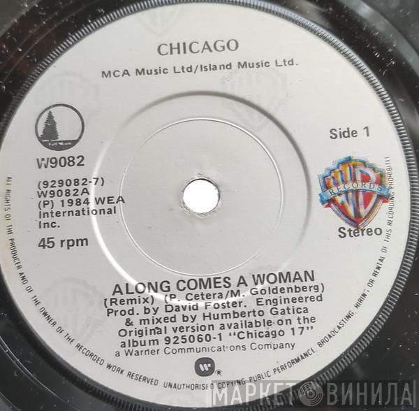  Chicago   - Along Comes A Woman