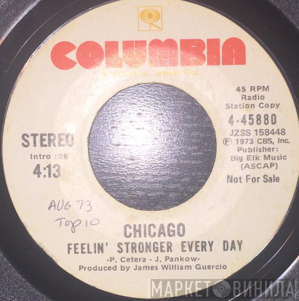  Chicago   - Feelin' Stronger Every Day