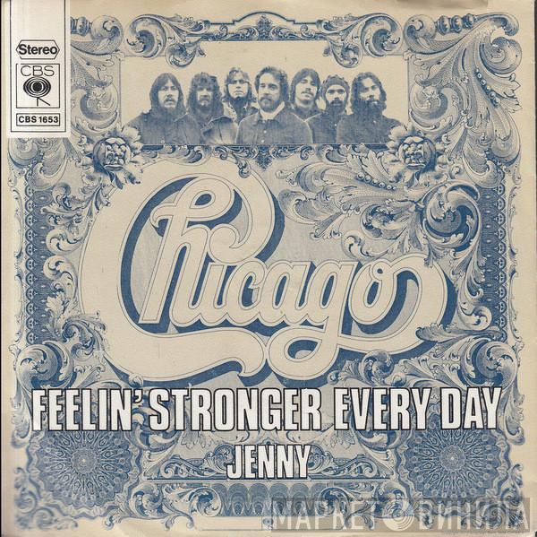  Chicago   - Feelin' Stronger Every Day
