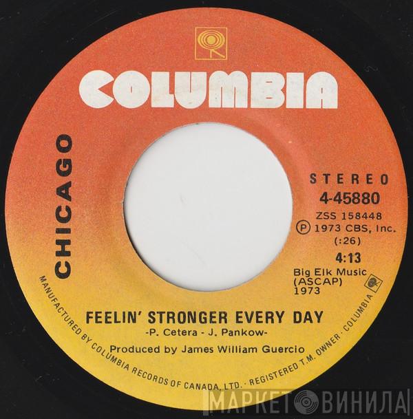  Chicago   - Feelin' Stronger Every Day