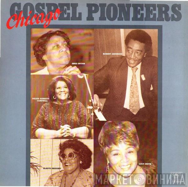  - Chicago Gospel Pioneers