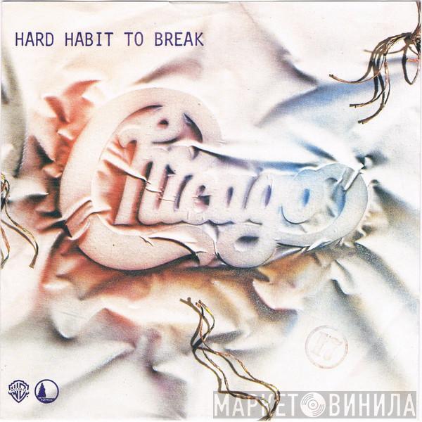 Chicago  - Hard Habit To Break